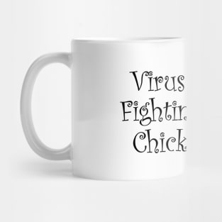 Virus Fighting Chick Side Text Mug